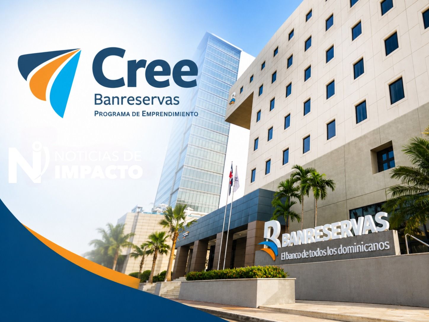Banco de Reservas informa inicio del Programa de Incubación Cree Banreservas 2026