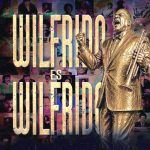 El álbum “Wilfrido es Wilfrido” reúne 17 merengues fusionados con otros ritmos